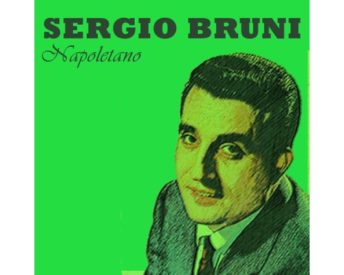 Sergio Bruni - Napoletano