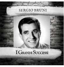 Sergio Bruni - I Grandi Successi