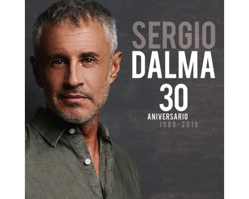 Sergio Dalma - 30 Aniversario  (1989-2019)