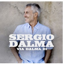 Sergio Dalma - Via Dalma III