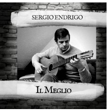 Sergio Endrigo - Il Meglio