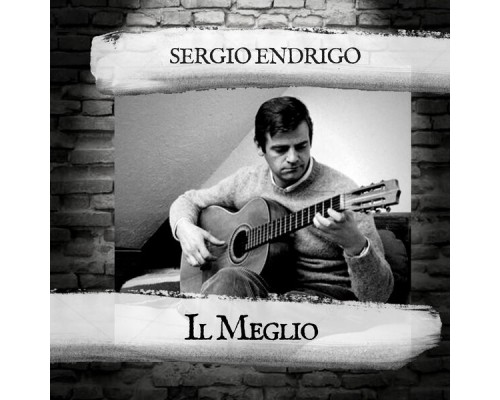 Sergio Endrigo - Il Meglio