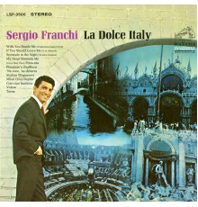 Sergio Franchi - La Dolce Italy