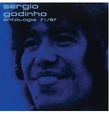 Sergio Godinho - Antologia 71/87