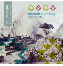 Sergio Manifesto - Ancient / Give Away