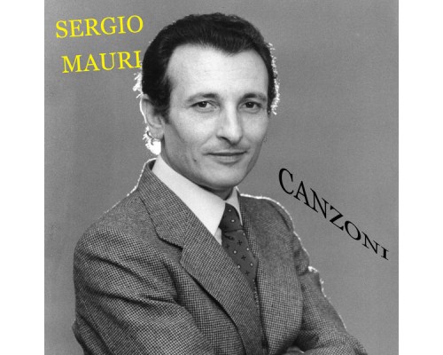 Sergio Mauri - Canzoni