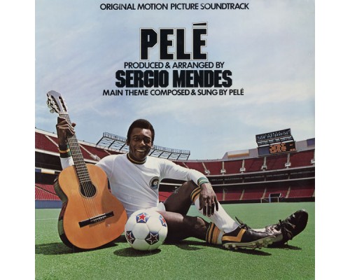 Sergio Mendes - Pelé