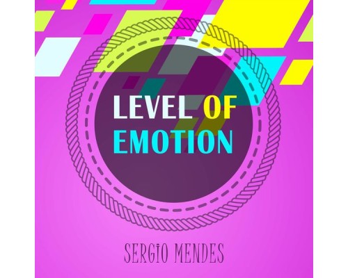 Sergio Mendes - Level Of Emotion