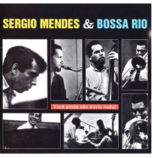 Sergio Mendes - Bossa Rio! (Remastered)