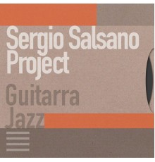 Sergio Salsano Project - Guitarra Jazz