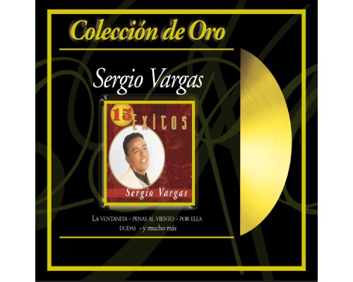 Sergio Vargas - Coleccion de Oro