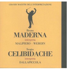 Sergiu Celibidache, Bruno Maderna, Orchestra Sinfonica Nazionale della RAI di Torino - Grandi maestri dell'interpretazione: Bruno Maderna & Sergiu Celibidache (Live)