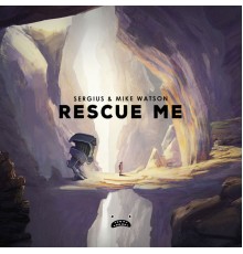 Sergius & Mike Watson - Rescue Me