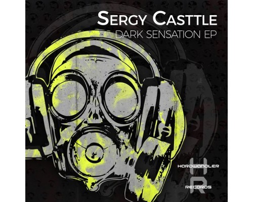 Sergy Casttle - Dark Sensation EP