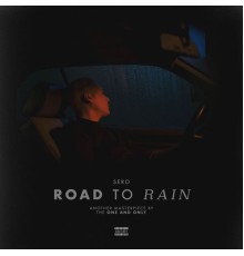 Sero - road to rain