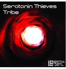 Serotonin Thieves - Tribe