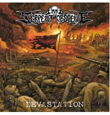 Serpent Obscene - Devastation