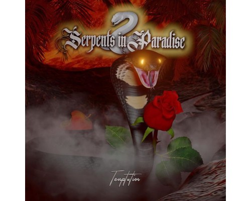 Serpents In Paradise - Temptation