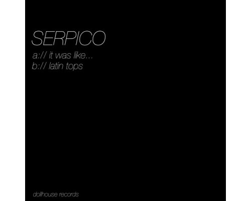 Serpico - It Was Like…