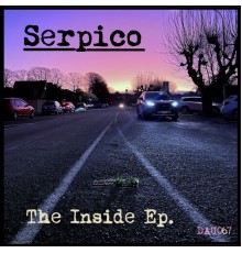 Serpico - The Inside Ep