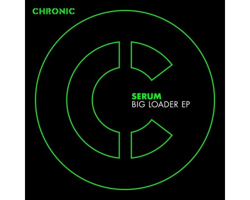 Serum - Big Loader EP