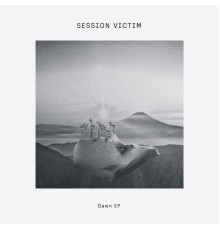 Session Victim - Dawn