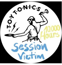 Session Victim - 10.000 Hours