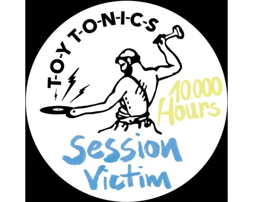 Session Victim - 10.000 Hours