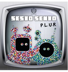 Sesto Sento - P.L.U.R