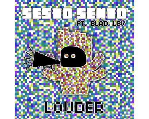 Sesto Sento - Louder Remixes