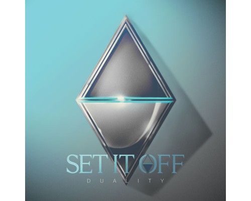 Set It Off - Duality