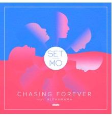 Set Mo - Chasing Forever