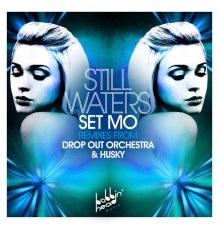 Set Mo - Still Waters