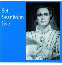 Set Svanholm - Set Svanholm live