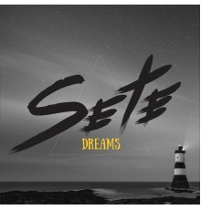 Sete - Dreams