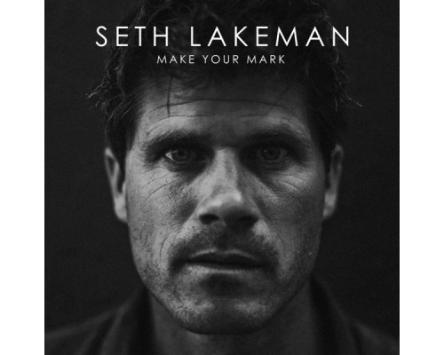 Seth Lakeman - Make Your Mark