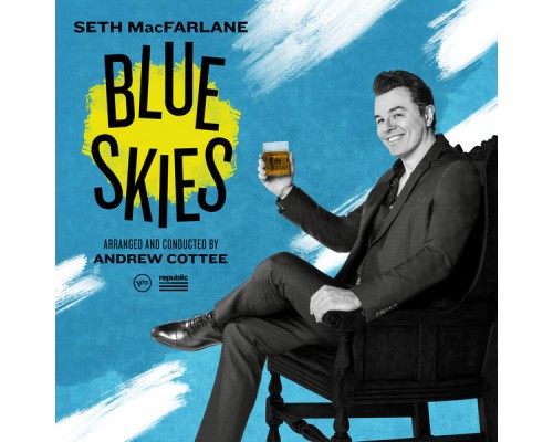 Seth MacFarlane - Blue Skies