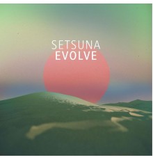 Setsuna - Evolve