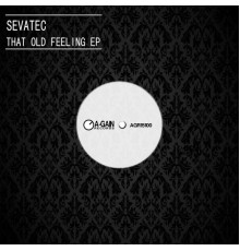 Sevatec - That Old Feeling (EP)