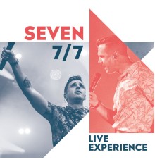 Seven - 7/7 Live Experience