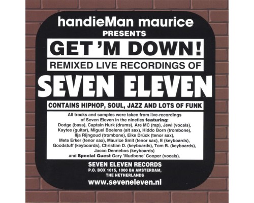 Seven Eleven - Get 'm down!