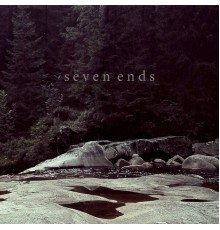 Seven Ends - Seven Ends