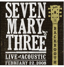 Seven Mary Three - Backbooth