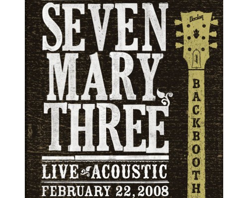 Seven Mary Three - Backbooth