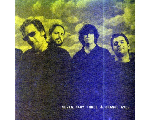 Seven Mary Three - Orange Ave.