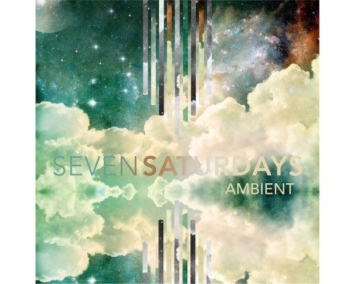 Seven Saturdays - Ambient