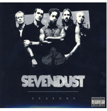 Sevendust - Seasons