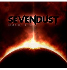 Sevendust - Black Out The Sun