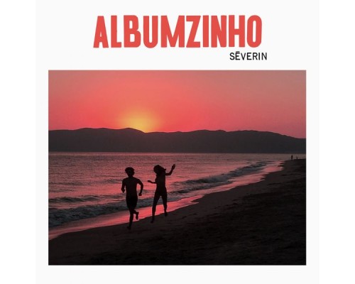 Severin - Albumzinho