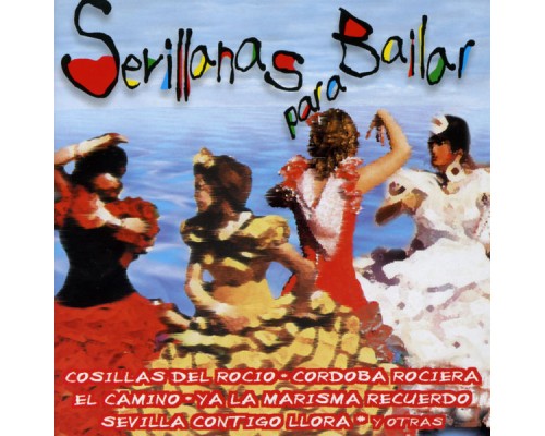 Sevillanas - Sevillanas Para bailar